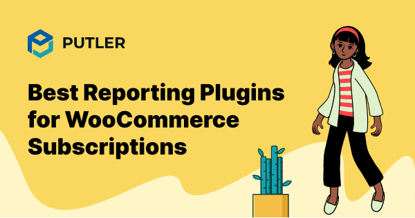 best-reporting-plugins-for-woocommerce-subscriptions