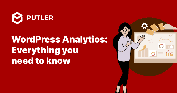 WordPress Analytics Everything you need to know