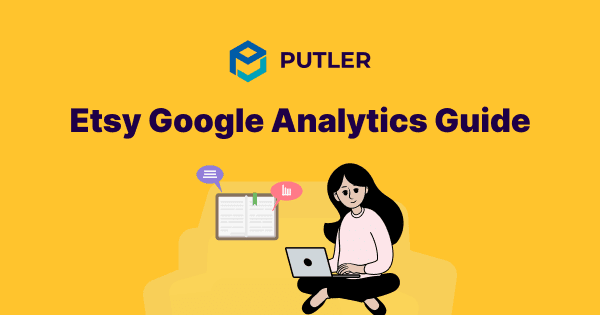 Etsy Google Analytics Guide