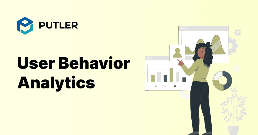 User Behavior Analytics