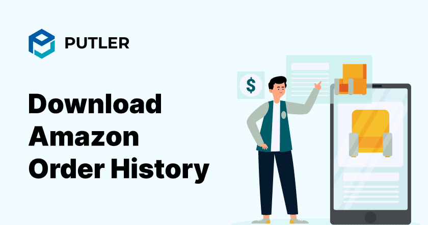 Amazon Order History Report | Putler