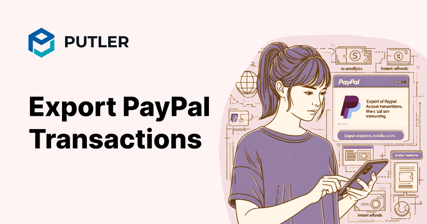 Export PayPal Transactions | Putler