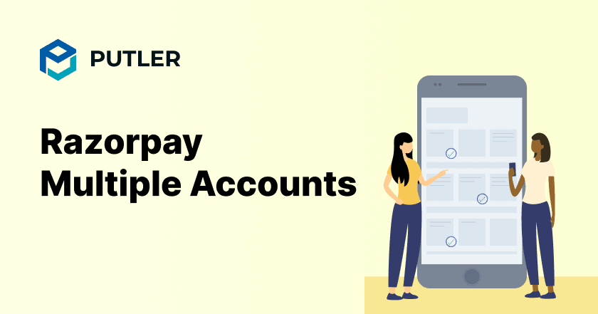 Razorpay Multiple Accounts | Putler